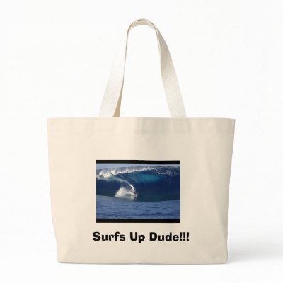 Surfs Up Dude!!!! Bag by kja1995