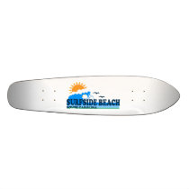 Surfside Beach. skateboards by iShore Surfside Beach. skateboards