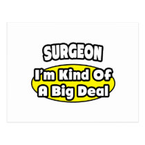 Surgeon = Kind of a Big Deal Post Cards