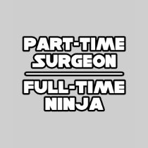 Surgeon...Ninja Shirts