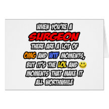 Surgeon .. OMG WTF LOL Cards