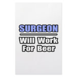 Surgeon...Will Work For Beer stationery