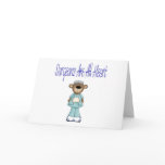 Surgeons Are All Heart cards
