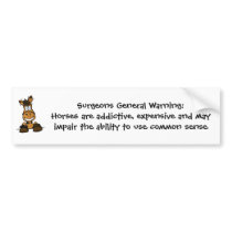 Surgeons General Warning bumper sticker bumper stickers by tkmstable Surgeons General Warning bumper sticker bumper stickers