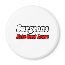Surgeons...Great Lovers magnets by SurgeonShirts Surgeons...Great Lovers magnets