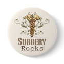 Surgery Rocks Surgeon Button by MedicalTeesGifts Surgery Rocks Surgeon Button