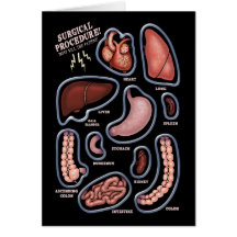 Surgical Procedure! Greeting Cards