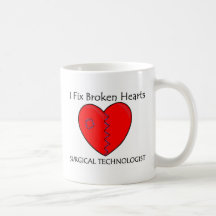 Surgical Technologist - I Fix Broken Hearts Coffee Mugs