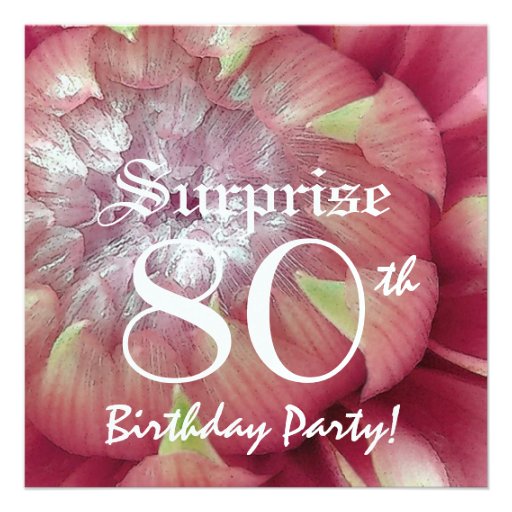 SURPRISE 80th Birthday Pink Dahlia BY06 Personalized Announcements