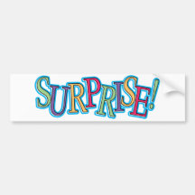 Surprise! Bumper Stickers