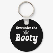 Surrender the Booty keychains
