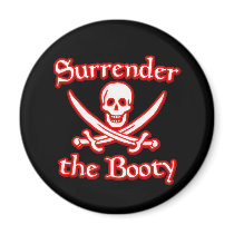 Surrender the Booty magnets