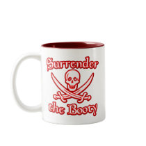 Surrender the Booty mugs by Piratesvsninjas Surrender the Booty mugs