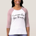 Surrender the Booty t-shirts
