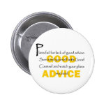 Surround Yourself With Good Counsel Button