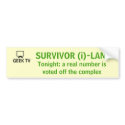 Survivor (i)-Land - a GEEK TV bumper sticker bumper stickers