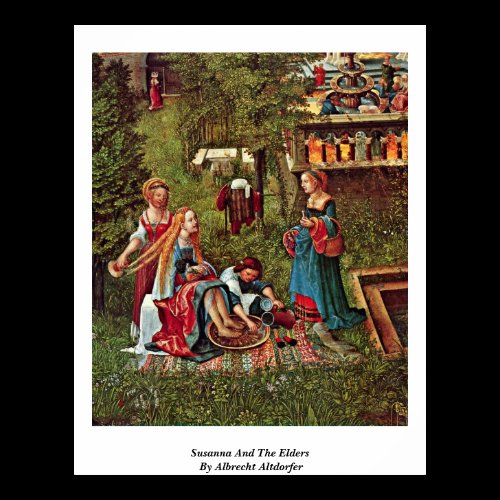 Susanna And The Elders By Albrecht Altdorfer Poster
