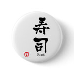 Sushi KANJI Pinback Button