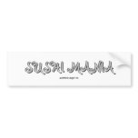 sUSHI MANIA Bumper Sticker