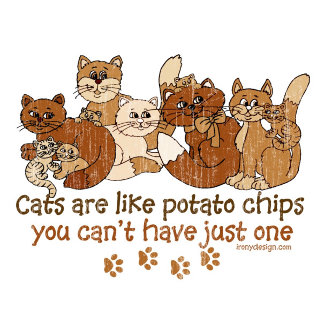 Cats Are Like Potato Chips - Retro Version Gifts