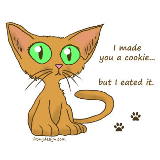 I Made You A Cookie, But I Eated It LOL Cat Meme Product Gifts
