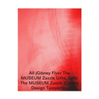 All jGibney Flyer The MUSEUM Zazzle Gifts