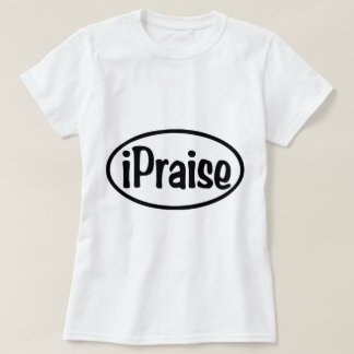 praise and worship t shirt