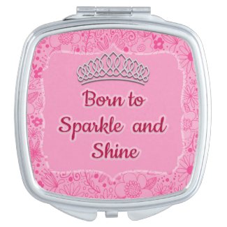 Cute Pink Floral Pageant Tiara Born to Sparkle Compact Mirror