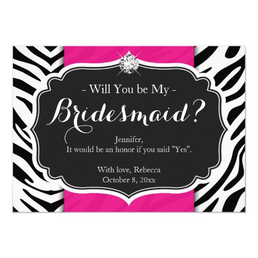 Zebra Print Will you be my Bridesmaid 5x7 Paper Invitation Card (front side)