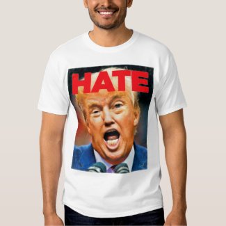 Anti-Trump HATE Design T-shirt