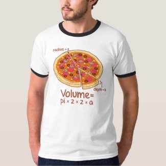 Pizza Volume Mathematical Formula = Pi*z*z*a Tee Shirts