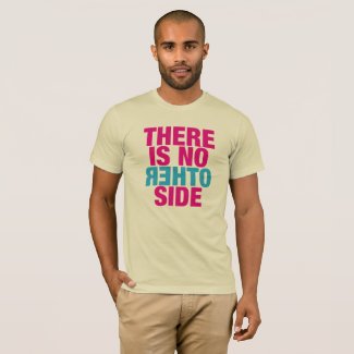 NO-OTHER-SIDE T-Shirt