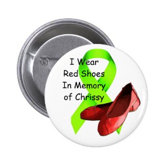 In Memory of Chrissy Pin, Lyme Disease Awareness Button