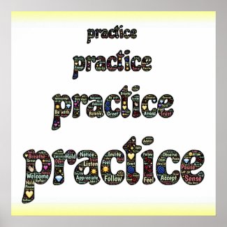 PRACTICE practice practice - make perfect MINDFULNESS poster
