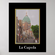 La Cupola - Domed Cathedral Poster
