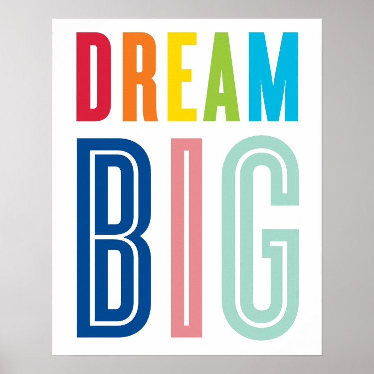 DREAM BIG QUOTE typographie moderne couleurs vives Poster