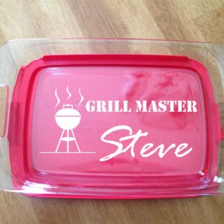 Personalized Pyrex Baking Dish Grill Master
