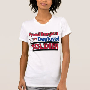 Proud Daughter of a Deployed Soldier Shirt