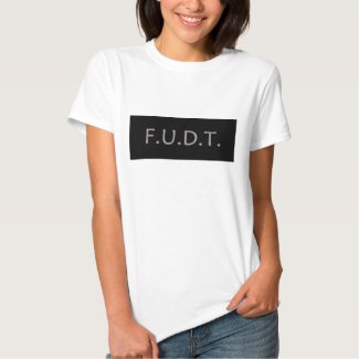 Anti-Trump Logo - F.U.D.T. - NO Donald Trump - T T-shirt