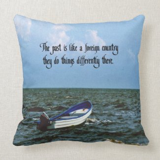 Remembering the past Inspirational Quote Throw Pillow