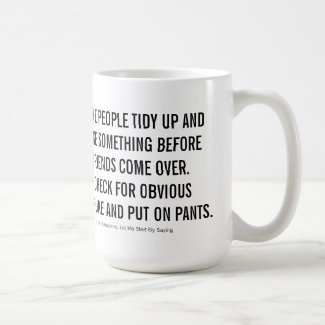 You Are Cordially Invited Over for Coffee Mug