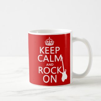 Keep Calm and Rock On (guitar)(any color) Coffee Mug