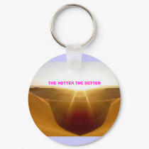 Swaa, THE HOTTER THE BETTER keychains