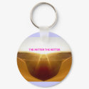 Swaa, THE HOTTER THE BETTER keychains