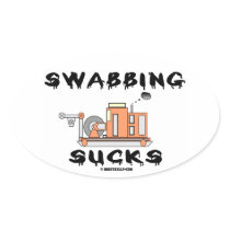 Swabbing Sucks,Wireline,Oil Field Humor,Oil,Gas Sticker