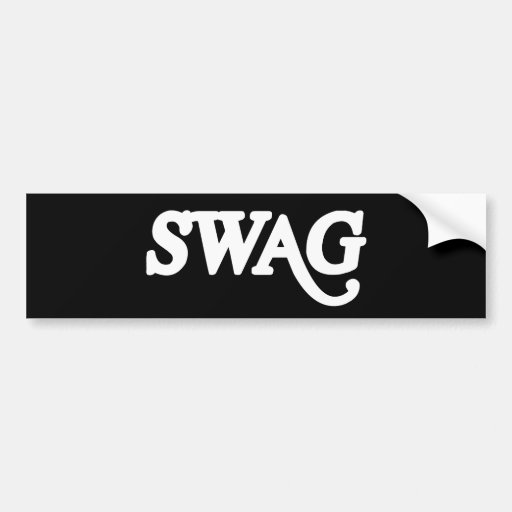 Swag Bumper Sticker Zazzle
