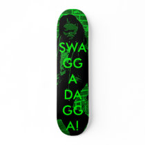 SWAGGA DAGGA EXXCLUSIVE SKATING TEAM SKATE BOARD