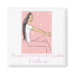 Swanky Girl~Inner Goddess Magnet