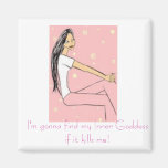 Swanky Girl~Inner Goddess Magnet