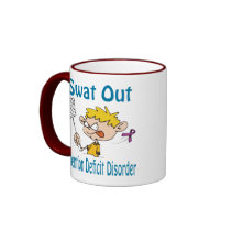 Swat Out Attention-Deficit-Disorder Mug by causeican Swat Out Attention-Deficit-Disorder Mug